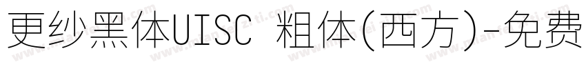 更纱黑体UISC 粗体(西方)字体转换